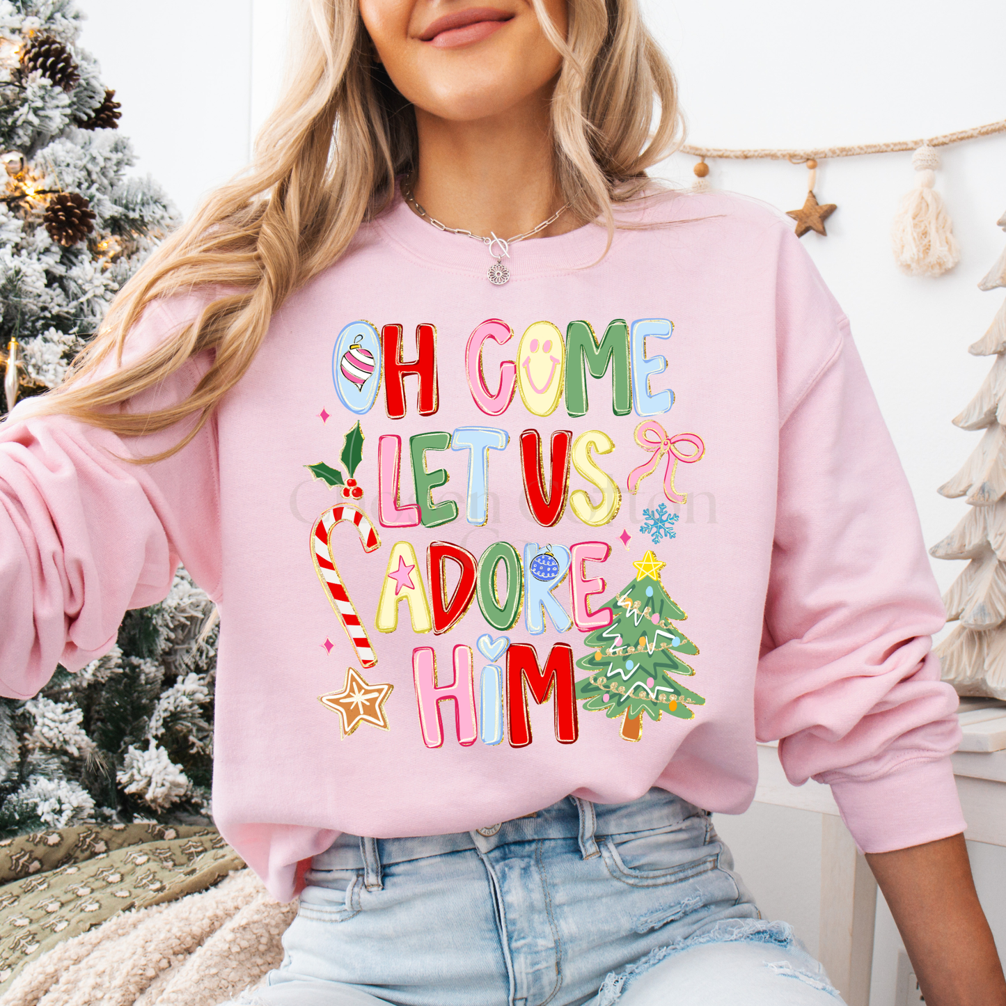 Let us adore him sweatshirt