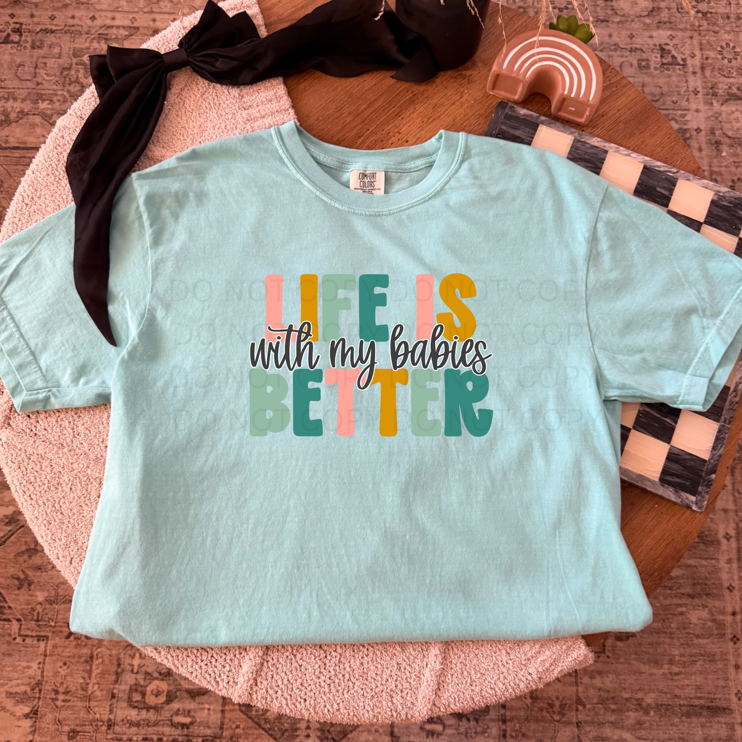 Life is better Comfort Colors chalky mint