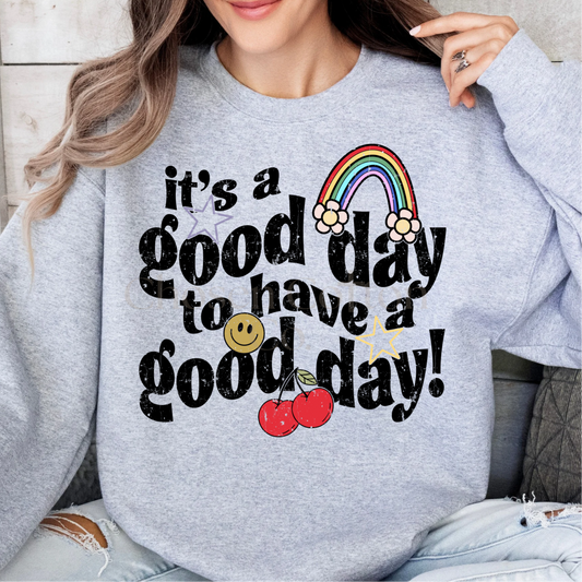 Good Day Sweatshirt
