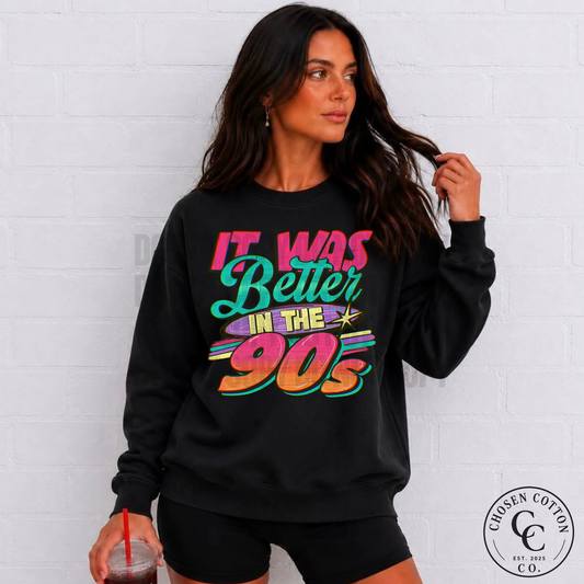 It was better in the 90’s