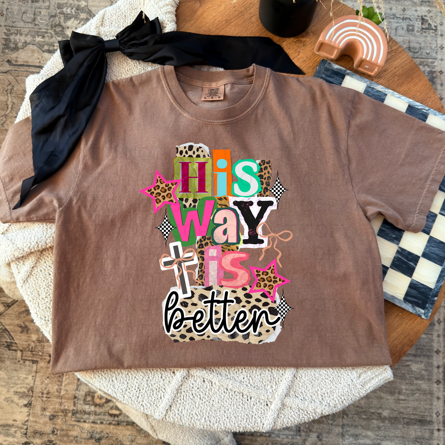 His way is better Comfort Colors Espresso