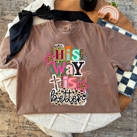His way is better Comfort Colors Espresso