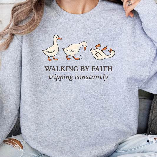 Walking by faith sweatshirt