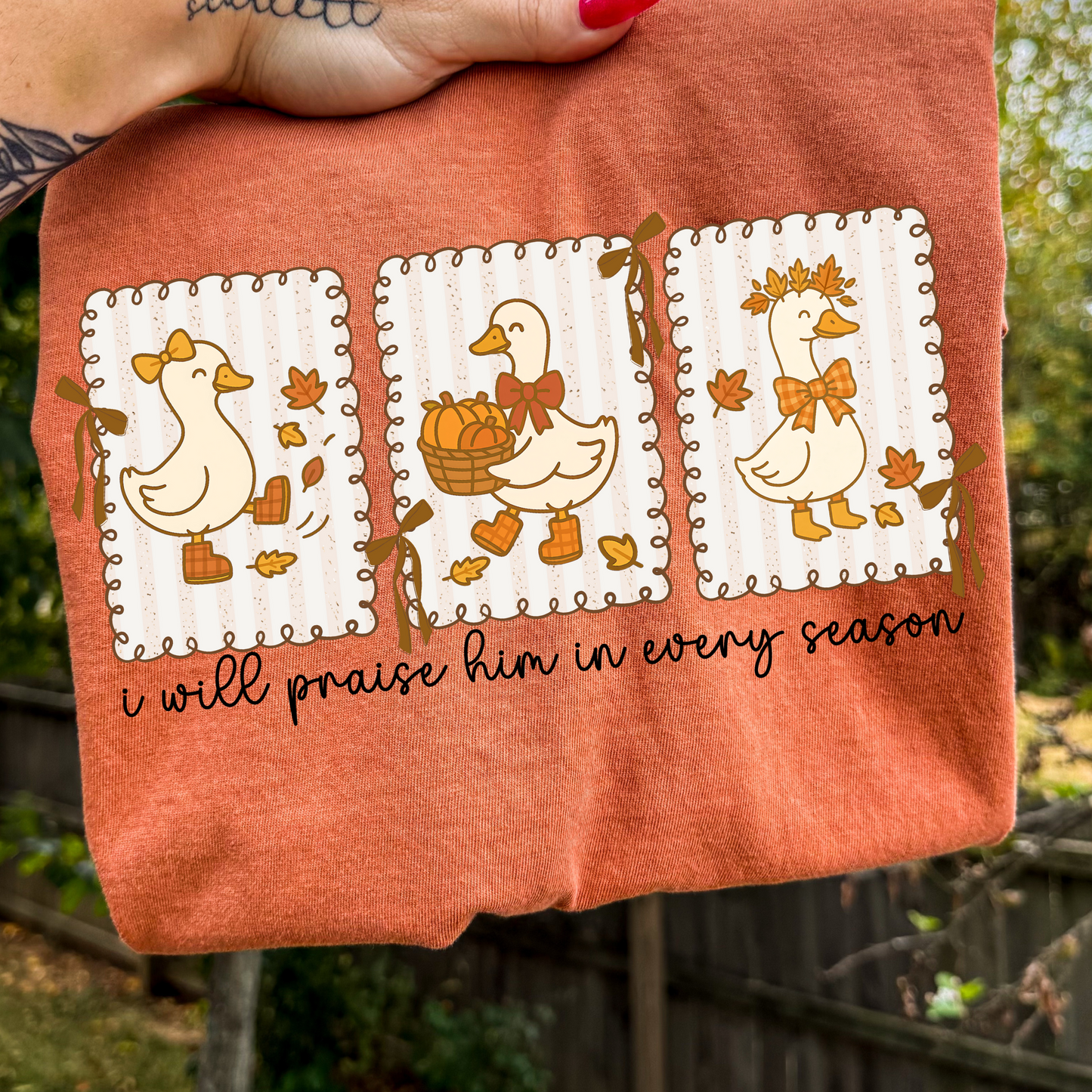 I will praise him in every season