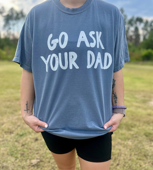 Go Ask Your Dad