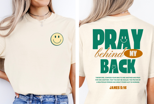 Pray behind my back